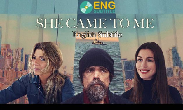 She Came to Me (2023) English Subtitle: Easy Download