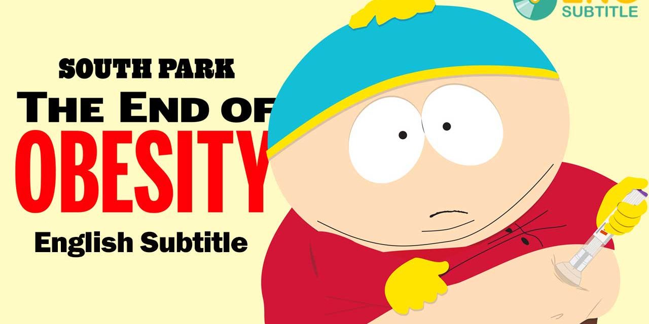 South Park: The End of Obesity (2024) English Subtitle