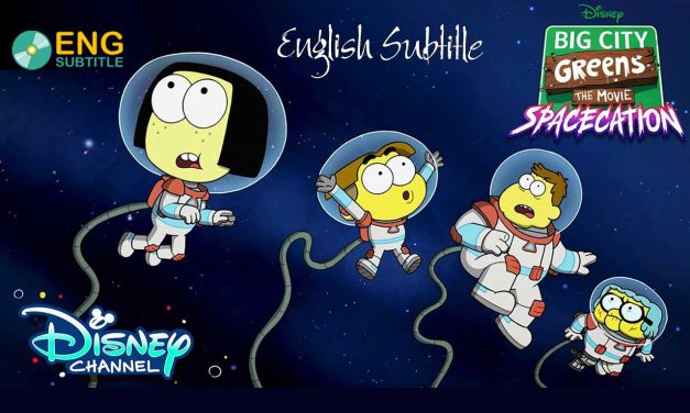 Big City Greens the Movie: Spacecation (2024) English Subtitle