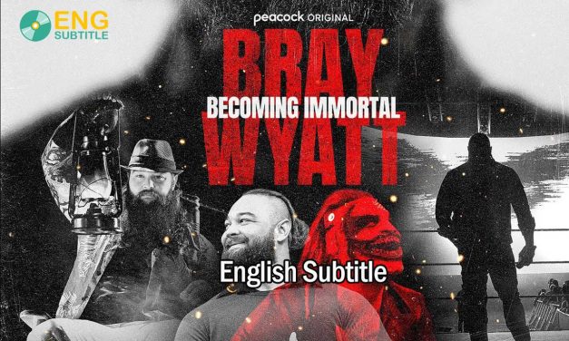 Bray Wyatt: Becoming Immortal (2024) English Subtitle