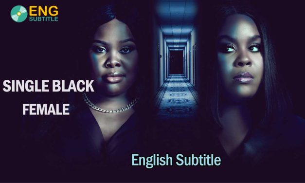 Single Black Female (2022) English Subtitle