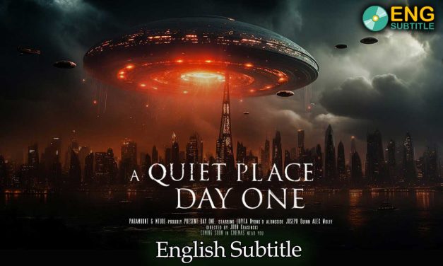 A Quiet Place: Day One (2024), English Subtitle