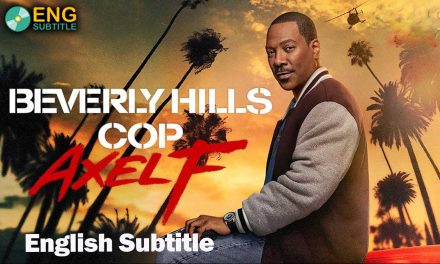 Beverly Hills Cop: Axel F (2024), English Subtitle