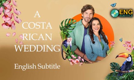 A Costa Rican Wedding (2024), English Subtitle