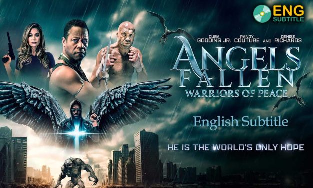 Angels Fallen: Warriors of Peace (2024), English Subtitle