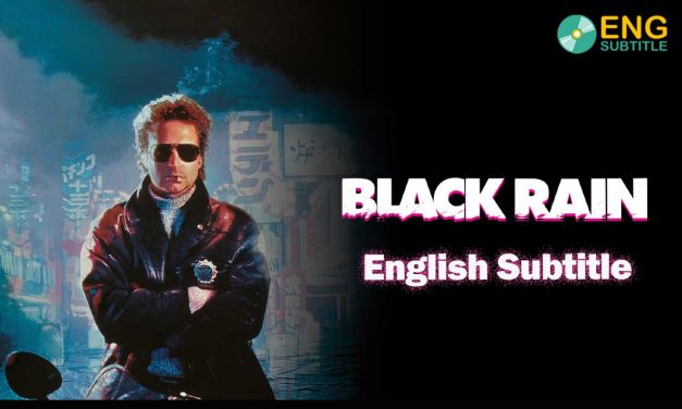 Black Rain (1989), English Subtitle