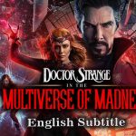 Doctor Strange in the Multiverse of Madness (2022), English Subtitle