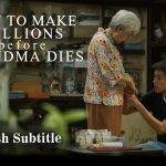 How to Make Millions Before Grandma Dies (2024), English Subtitle