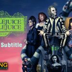 Beetlejuice Beetlejuice (2024), English Subtitle