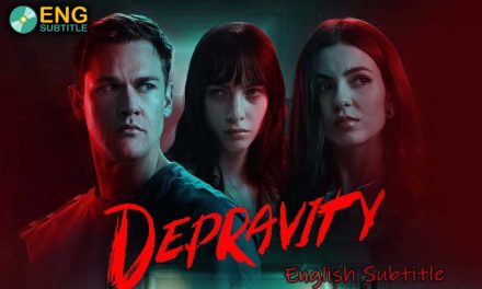 Depravity (2024), English Subtitle