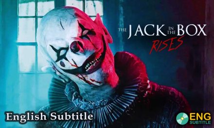 The Jack in the Box Rises (2024), English Subtitle