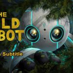 The Wild Robot (2024), English Subtitle